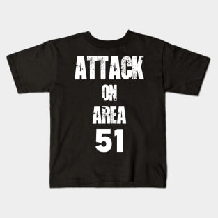 Attack on area 51 Kids T-Shirt